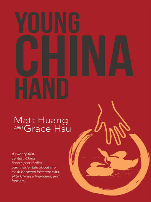 Title details for Young China Hand by Matt Huang - Available